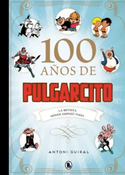 100 AÑOS DE PULGARCITO [CARTONE]