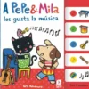 A PEPE Y MILA LES GUSTA LA MUSICA [CARTONE]