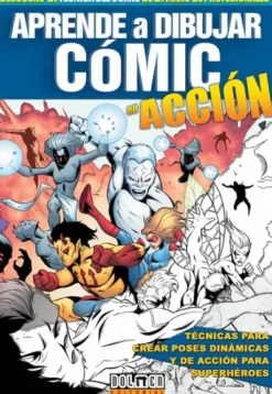APRENDE A DIBUJAR COMIC: EN ACCION [RUSTICA]