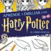 APRENDE A DIBUJAR CON HARRY POTTER (LIBRO OFICIAL) [RUSTICA]
