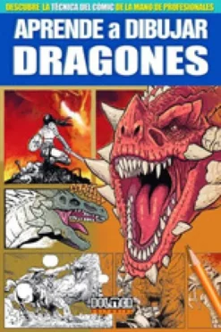 APRENDE A DIBUJAR DRAGONES [RUSTICA]