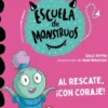 APRENDE A LEER EN LA ESCUELA DE MONSTRUOS Nº22: AL RESCATE ¡CON CORAJE! [RUSTICA]