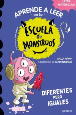 APRENDE A LEER EN LA ESCUELA DE MONSTRUOS Nº17: DIFERENTES PERO IGUALES [RUSTICA]