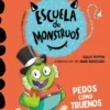 APRENDE A LEER EN LA ESCUELA DE MONSTRUOS Nº07: PEDOS COMO TRUENOS [RUSTICA]