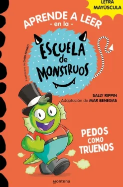 APRENDE A LEER EN LA ESCUELA DE MONSTRUOS Nº07: PEDOS COMO TRUENOS [RUSTICA]