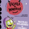 APRENDE A LEER EN LA ESCUELA DE MONSTRUOS Nº05: PASTELES VOLADORES DE COLORES [RUSTICA]