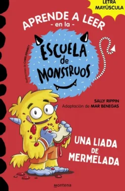 APRENDE A LEER EN LA ESCUELA DE MONSTRUOS Nº02: UNA LIADA DE MERMELADA [RUSTICA]