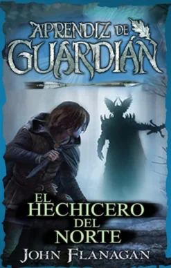 APRENDIZ DE GUARDIAN 05: EL HECHICERO DEL NORTE [RUSTICA]