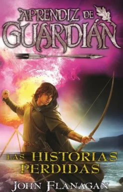 APRENDIZ DE GUARDIAN 11: LAS HISTORIAS PERDIDAS [RUSTICA]