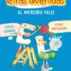 APRENDO A LEER CON LAS LETRAS DIVERTIDAS Nº07: EL MICROBIO FELIZ [RUSTICA]