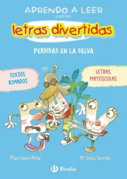 APRENDO A LEER CON LAS LETRAS DIVERTIDAS Nº02: PERDIDAS EN LA SELVA [RUSTICA]