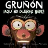AQUI NO DUERME NADIE! (GRUÑON 3) [CARTONE]