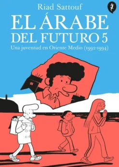 ARABE DEL FUTURO, EL VOL.5 (1992-1994) [RUSTICA]