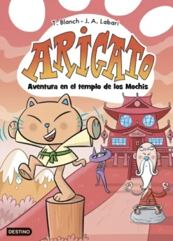 ARIGATO Nº03: AVENTURA EN EL TEMPLO DE LOS MOCHIS [CARTONE]
