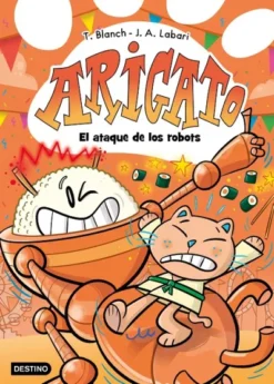 ARIGATO Nº06: EL ATAQUE DE LOS ROBOTS [CARTONE]