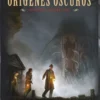 ARKHAM HORROR: ORIGENES OSCUROS (ANTOLOGIA Nº 02) [RUSTICA]