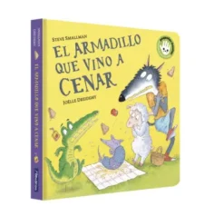 ARMADILLO QUE VINO A CENAR, EL (LA OVEJITA QUE VINO A CENAR) [CARTONE]