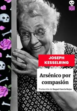 ARSENICO POR COMPASION [RUSTICA]