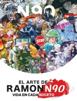 ARTE DE RAMONN90, EL: VIDA EN CADA BOCETO [CARTONE]