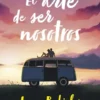 ARTE DE SER NOSOTROS, EL [RUSTICA]