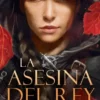 ASESINA DEL REY, LA (SERIE SANGRE MESTIZA 1) [RUSTICA]