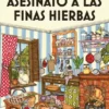 ASESINATO A LAS FINAS HIERBAS (SERIE MISTERIOS DE UNA DIVA DOMESTICA 1) (COZY MYSTERY) [RUSTICA]