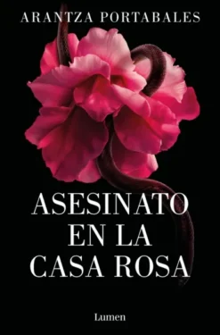 ASESINATO EN LA CASA ROSA (LOS CRIMENES DE LOEIRO 1) [RUSTICA]