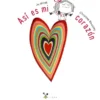ASI ES MI CORAZON [CARTONE]