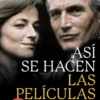 ASI SE HACEN LAS PELICULAS [RUSTICA]