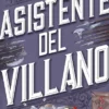 ASISTENTE DEL VILLANO [RUSTICA]