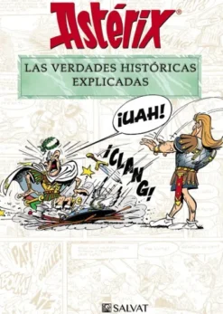 ASTERIX: LAS VERDADES HISTORICAS EXPLICADAS [CARTONE]