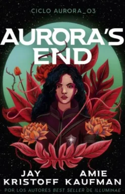 AURORA'S END (AURORA CYCLE III) [RUSTICA]