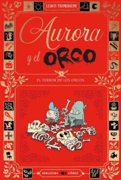 AURORA Y EL ORCO Nº03: EL TERROR DE LOS ORCOS [RUSTICA]