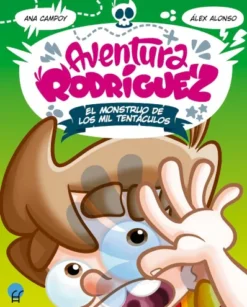 AVENTURA RODRIGUEZ: EL MONSTRUO DE LOS MIL TENTACULOS [CARTONE]