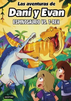 AVENTURAS DE DANI Y EVAN, LAS Nº10: ESPINOSAURIO VS T-REX [CARTONE]