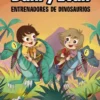 AVENTURAS DE DANI Y EVAN, LAS Nº03: ENTRENADORES DE DINOSAURIOS [CARTONE]