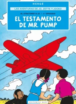 AVENTURAS DE JO, ZETTE Y JOCKO, LAS VOL.1: EL TESTAMENTO DE MR.PUMP [CARTONE]