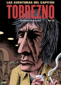AVENTURAS DEL CAPITAN TORREZNO, LAS Nº06: LA ULTIMA CURDA [RUSTICA]