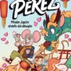 AVENTURAS DE PEREZ, LAS Nº01: MISION JAPON EL RETO DEL DRAGON [RUSTICA]