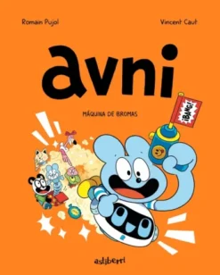 AVNI Nº07: MAQUINA DE BROMAS [RUSTICA]