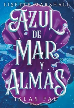 AZUL DE MAR Y ALMAS (ISLAS FAE 3) (ED. CANTOS PINTADOS) [CARTONE]