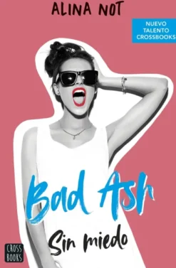 BAD ASH 2: SIN MIEDO [RUSTICA]
