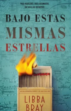 BAJO ESTAS MISMAS ESTRELLAS [RUSTICA]