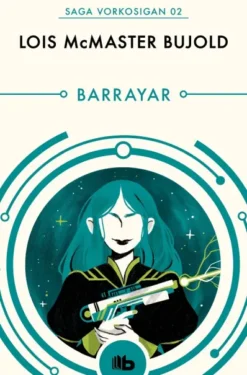 BARRAYAR (LAS AVENTURAS DE MILES VORKOSIGAN 2) [BOLSILLO]