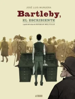 BARTLEBY, EL ESCRIBIENTE [CARTONE]