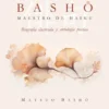 BASHO: MAESTRO DEL HAIKU [RUSTICA]