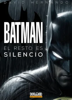 BATMAN: EL RESTO ES SILENCIO [CARTONE]