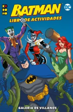 BATMAN LIBRO DE ACTIVIDADES: GALERIA DE VILLANOS [RUSTICA]