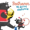 BEETHOVEN: MI DULCE SINFONIA [CARTONE]