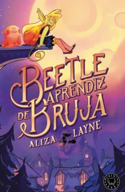 BEETLE, APRENDIZ DE BRUJA [RUSTICA]